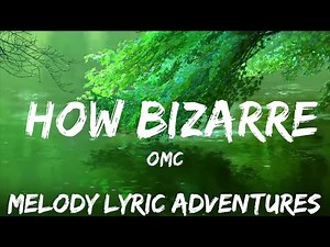 OMC - How Bizarre (Lyrics) | BABEL | 25mins - Feeling your music