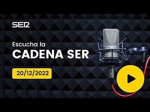 AUDIO Radio Cadena SER | 20/12/2022