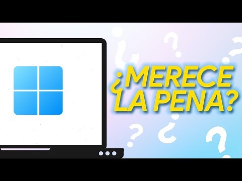 WINDOWS 11, ¿MERECE LA PENA ACTUALIZAR?