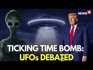 LIVE | UFO Sighted In US, US Congress Holds Debate | UFO News Today | Trump UFO Files | N18G