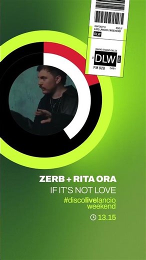 Disco Live Lancio del weekend: ZERB + RITA ORA "IF IT'S NOT LOVE" #radio #romagna #music