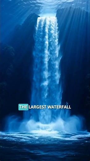 This Underwater Waterfall Is the Largest on Earth 🌊