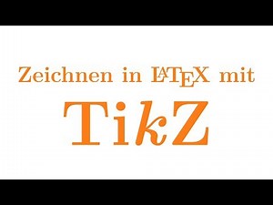 Zeichnen in LaTeX mit TikZ