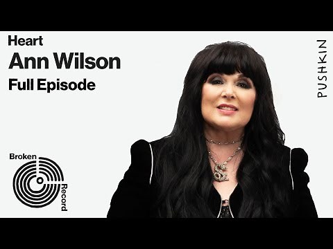 Heart's Ann Wilson | Broken Record