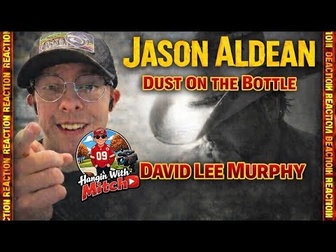 Jason Aldean x David Lee Murphy Dust On The Bottle Reaction