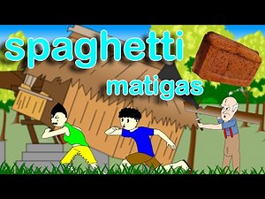 Spag na Matigas | Pinoy Animation
