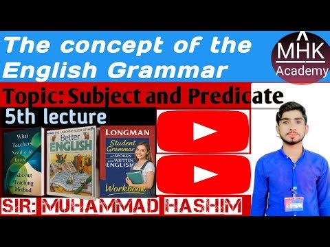 Topic:: Subject and Predicate(By Sir Muhammad Hashim)