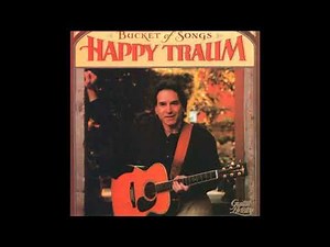 Happy Traum - Buckets Of Rain