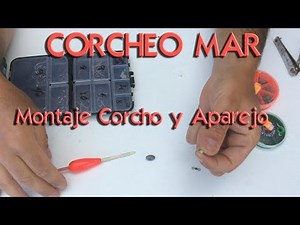 Iniciación Corcheo Mar: Montaje de corcho o boya y aparejos. ÚTIL