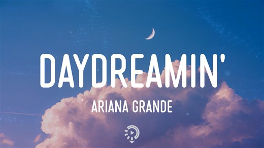 Ariana grande - Daydreaming lyrics
