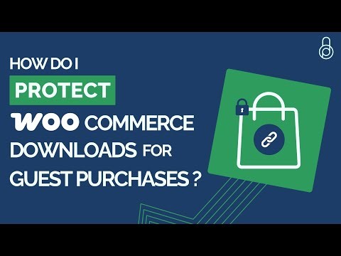 How Do I Protect WooCommerce Downloads for Guest Purchases?
