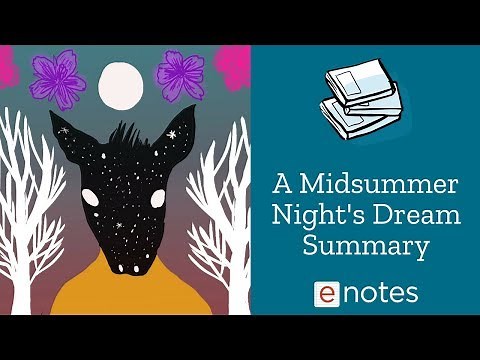 A Midsummer Night's Dream - Summary