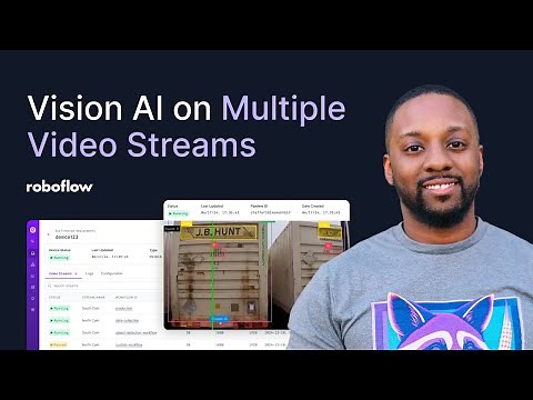 How to Run Vision Models on Multiple Video Streams and Manage Everything in One Place