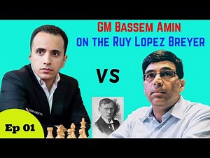 Learn the Ruy Lopez Breyer with GM Bassem Amin Episode 01| Amin vs Anand