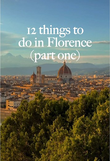 Top Things to Do in Florence: Explore the Best Sights
