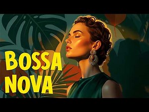 Bossa Nova Covers 2025 🌿 Chill Jazz Covers for Study, Work & Deep Focus