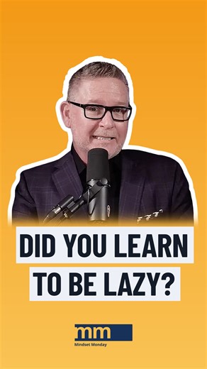 Where did you learn work ethic? Or laziness? Those old lessons don’t have to define you. The choice you make today shapes everything. | Tom Ferry