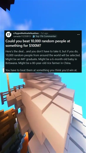 Could you beat 10,000 random people at something for $100M?
