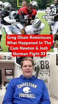 Greg Olsen Reminisces What Happened In The Cam Newton & Josh Norman Fight 👀