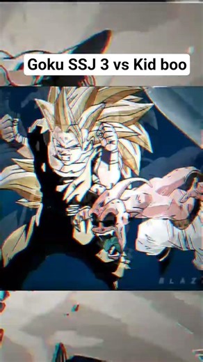 Goku SSJ 3 vs Kid boo parte 2 FIGHT edits BLAZE DBZ