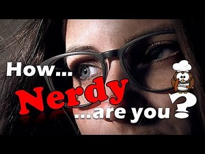 ✔ How Nerdy Are You? - Personality Test