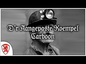 D'r Aangepaste Koempel - Carboon [Limburgse Folk Muziek] [+Nederlandse Vertaling]