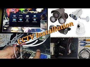 CCTV Camera Installation and Configure Step By Step