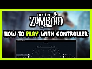 How to Play Project Zomboid With Controller on PC!