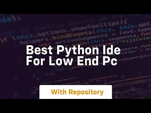 best python ide for low end pc
