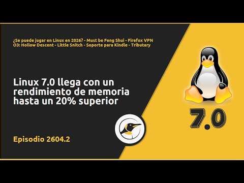 2604.2: Linux 7.0: Preview, Firefox VPN: Free, Will it be possible to game on Linux in 2026? | Li...