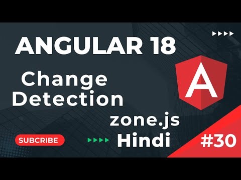 What is Change Detection | zone.js | Angular 18 Tutorial In Hindi | Part 30