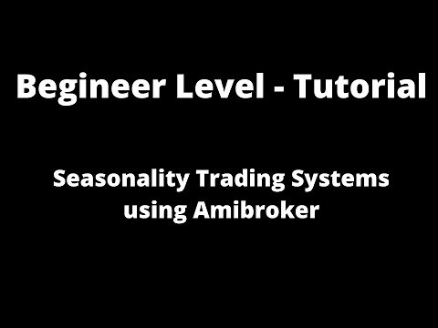 Coding Seasonal Trading Systems using Amibroker