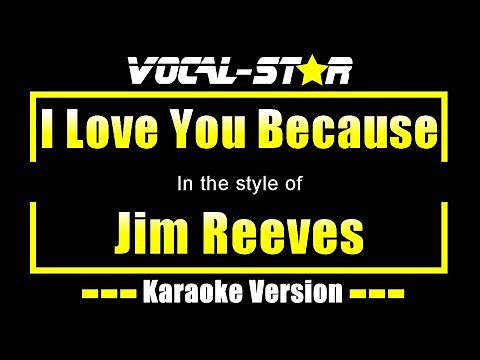 Jim Reeves - I Love You Because | With Lyrics HD Vocal-Star Karaoke 4K