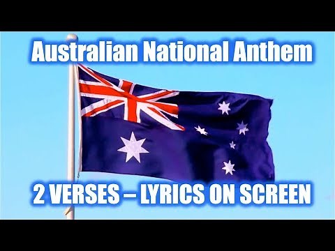 Advance Australia Fair, Australian National Anthem 2 verses - with Lyrics on Screen