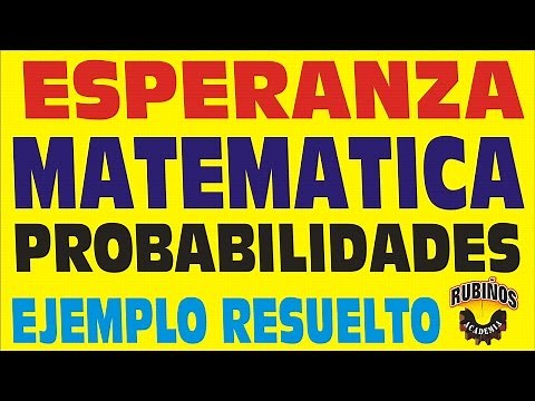 ESPERANZA MATEMÁTICA - EJEMPLO RESUELTO - PROBABILIDADES