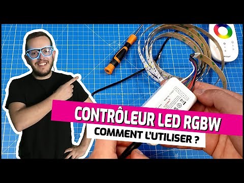 Contrôleur RGBW pour ruban LED multicolore avec un vrai blanc. Comment le brancher et l'utiliser ?