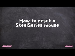 How to reset a SteelSeries mouse