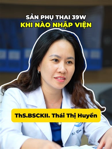 39W khi nào nhập viện #khoaphusanbenhviendaihocyhaiphong #vooi #mebau #