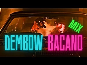💥DEMBOW BACANO🔥LOS DEMBOW MAS PEGADO MIX 2022🍑🎶