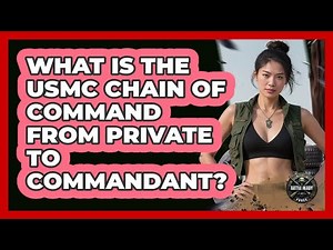 What Is The USMC Chain Of Command From Private To Commandant? - Battle Ready Force