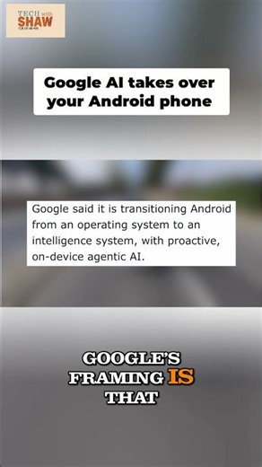 Google Is Turning Android Into an Intelligence System #Android #Gemini #TechNews