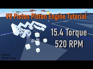 V8 Piston Piston Engine Tutorial (Plane Crazy Roblox)