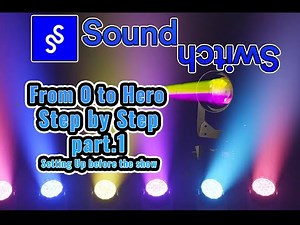 SoundSwitch Tutorials - from 0 to Hero Part.1 - First Steps