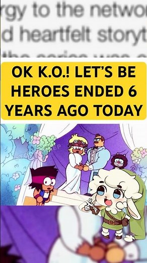 OK K.O.! Let's Be Heroes Ended 6 Years Ago Today!
