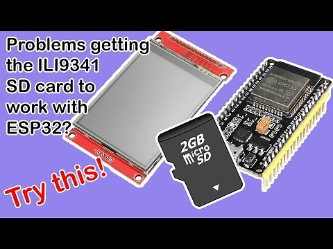 ILI9341 SD card or other problems with ESP32? Try this.