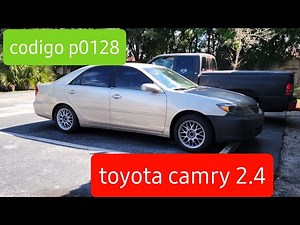 codigo P0128 toyota camry 2.4