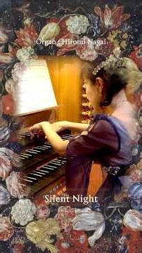 🎄🌠Silent Night, Holy Night | きよしこの夜 | Christmas Pipe Organ Short