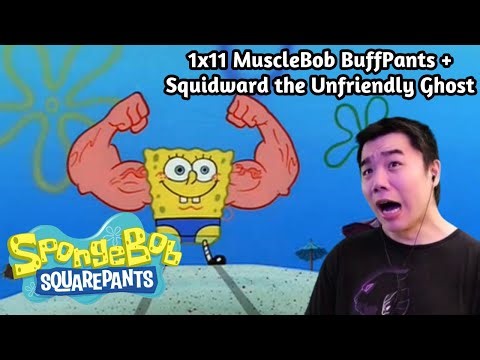 SpongeBob SquarePants 1x11 Reaction | MuscleBob BuffPants / Squidward the Unfriendly Ghost!