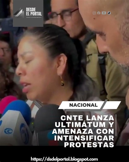 CNTE lanza ultimátum y amenaza con intensificar protestas
