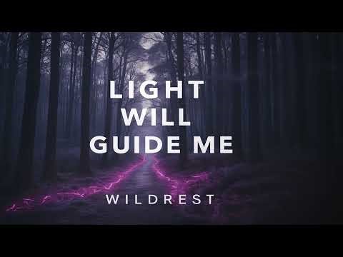 Light Will Guide Me 🎶